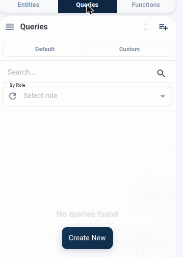 Filter queries by name or by role and switch between Default and Custom. The Show Menu icon holds Create Query, Generate Default Queries, Delete All Queries, and Create Query Group.