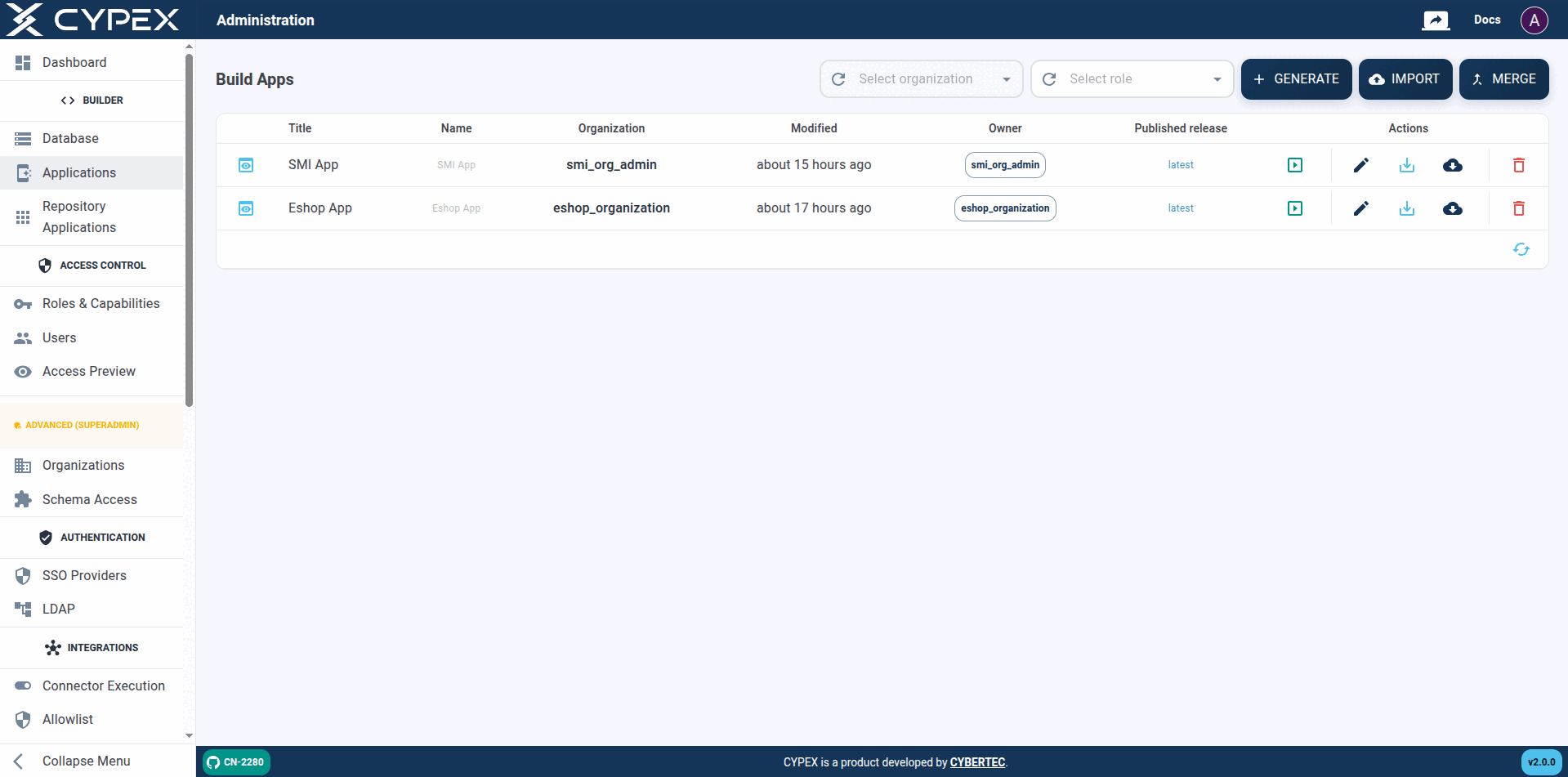 A system admin with no organization filter selected sees every app in the deployment: SMI App (org smi_org_admin) and Eshop App (org eshop_organization). The sidebar shows the full Advanced (System admin) section, including Schema Access.