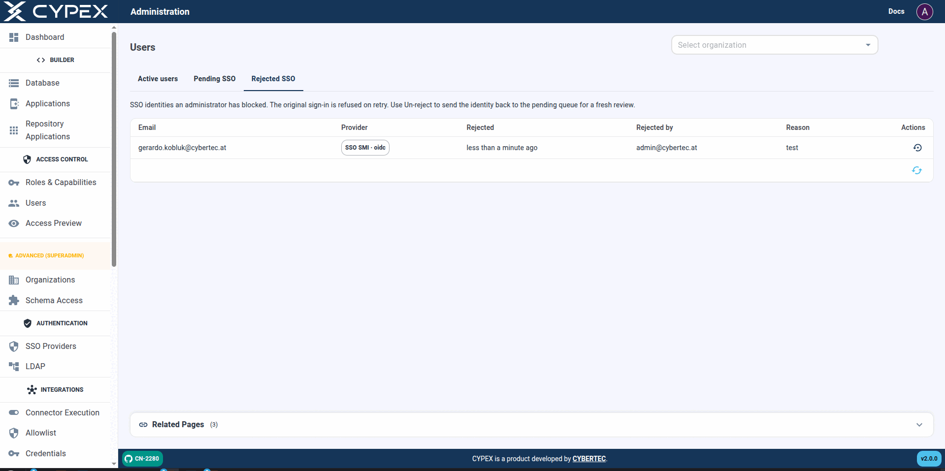 "SSO identities an administrator has blocked. The original sign-in is refused on retry. Use Un-reject to send the identity back to the pending queue for a fresh review." Email, Provider, Rejected (when), Rejected by, Reason, and an Un-reject action per row.